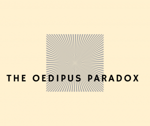 The Oedipus Paradox