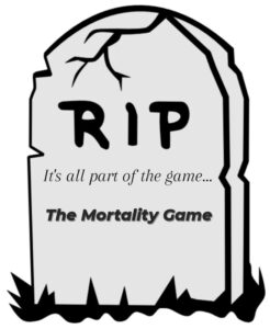 The Mortality Game